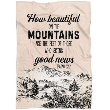 FUNSTUFFPRINT How Beautiful On The Mountains Are The Feet Isaiah 527 Fleece Blanket - Christian Blanket - Bible Verse Blanket