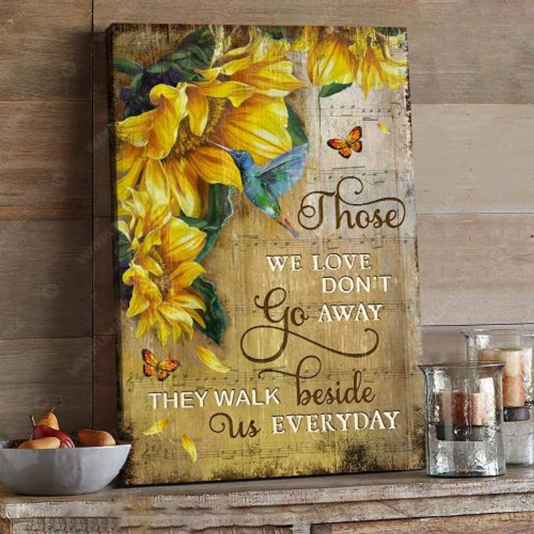Hummingbird Dlower, Music Sheet, Those We Love, Don’t Go Aways, They Walk Beside Us Everyday Poster and Canvas