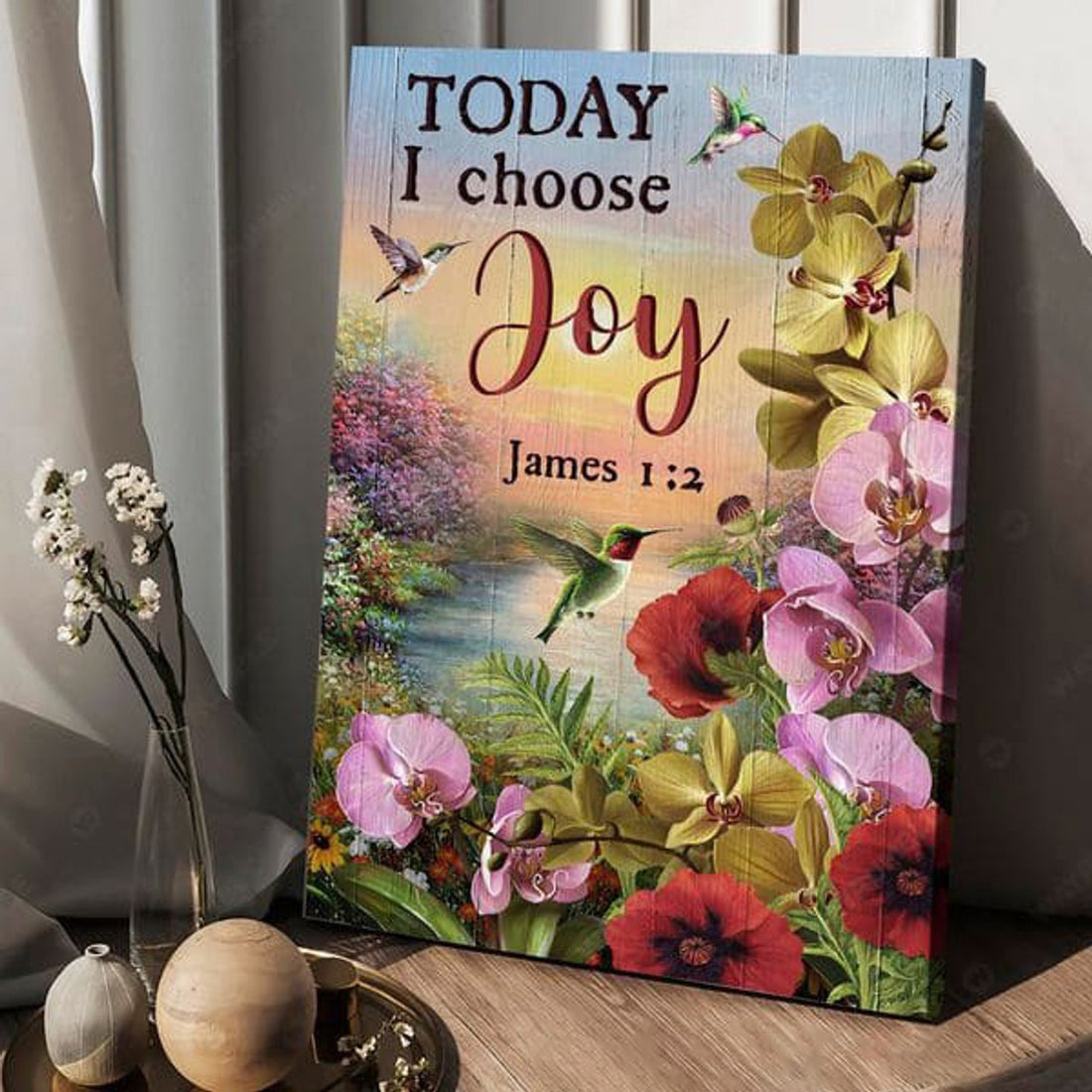 Hummingbird Poster, Today I Choose Joy, Flower Lover Poster and Canvas
