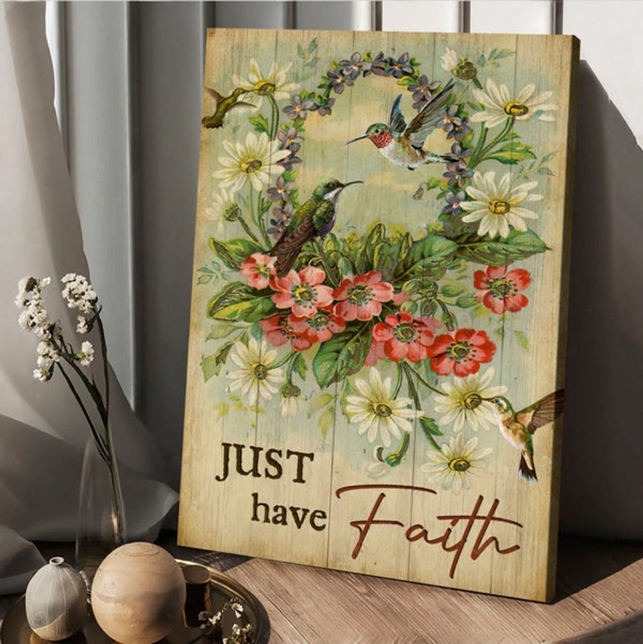 Hummingbird Flower Wreath Just Have Faith Canvas Posters - Christian Wall Posters - Religious Wall Decor