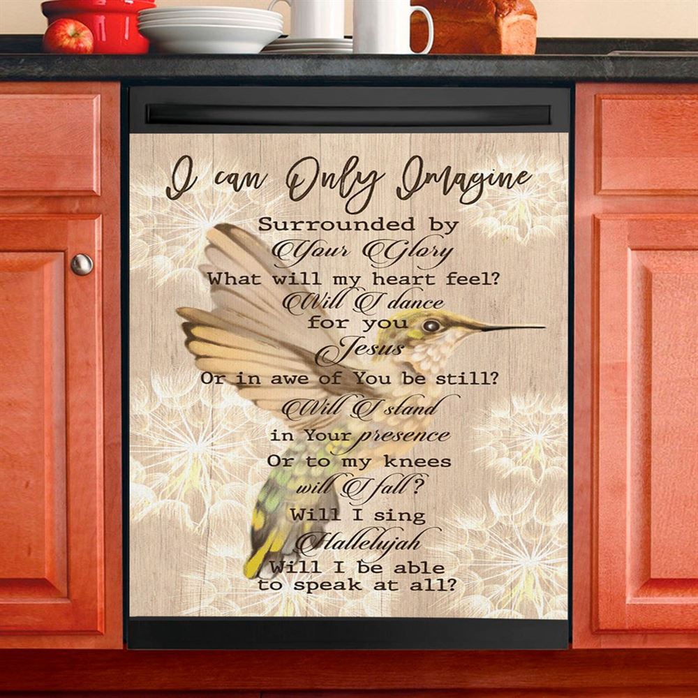 Hummingbird I Can Only Imagine Dishwasher Cover, Christian Dishwasher Stickers, Religious Kitchen Decor