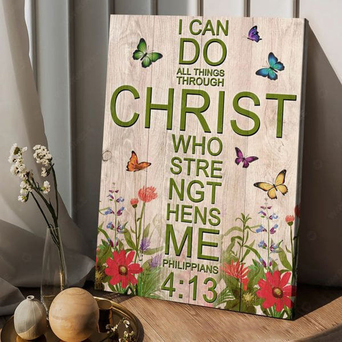 I Can Do All Things Through Christ Who Strengthens Me, Butterfly Flower, Poster Decor Poster and Canvas
