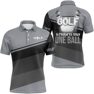 FUNSTUFFPRINT Mens golf polo shirts custom Golf it requires only one ball mens golf shirts, golfing gifts Polo Shirt Size S-5XL