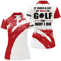 Custom Funny White Womens Golf Polos Shirts Custom It Takes A Lot Of Balls To Golf The Way I Do | Red