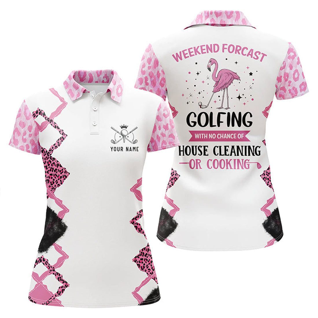 Custom Pink Flamingo Leopard Custom Women Golf Polo Shirt Weekend Forecast Golfing With No Cleaning Cooking