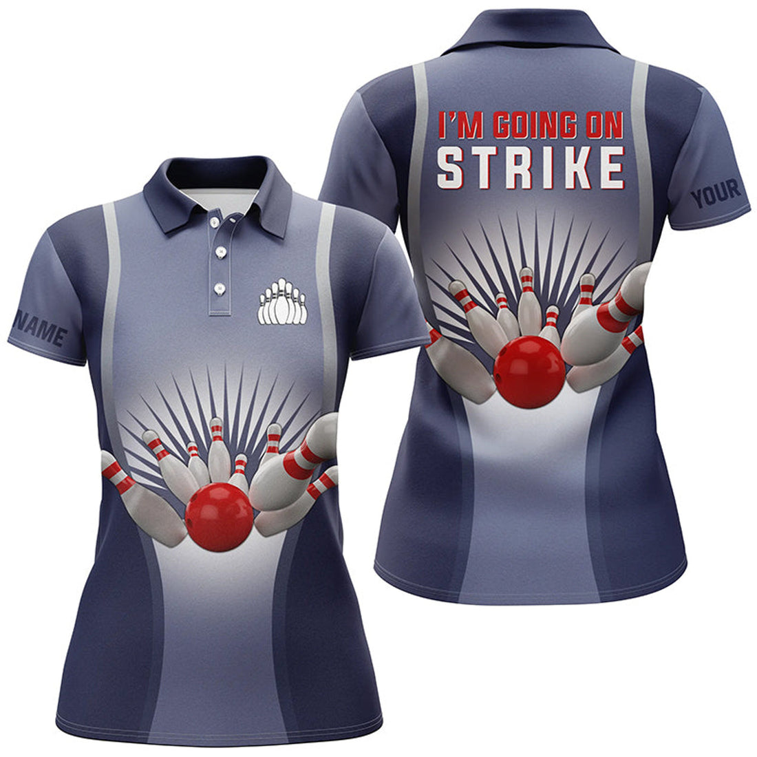Custom I'm Going On Strike Bowling Custom Women Polo Shirts, Personalized Team Women Bowling Jerseys | Blue