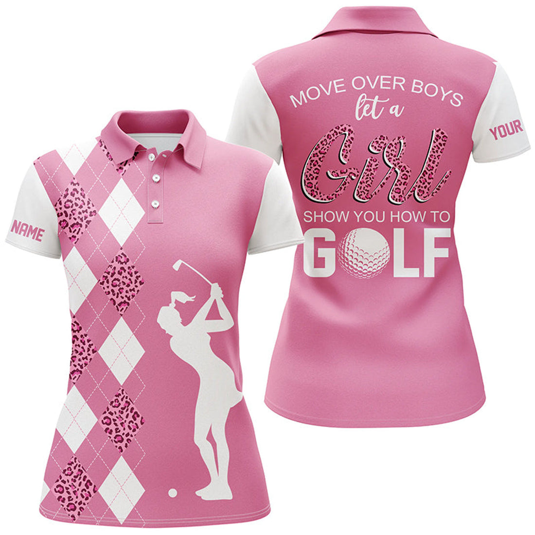 Custom Pink Leopard Argyle Pattern Women Golf Polo Shirt Custom Move Over Boy Let A Girl Show You How To Golf