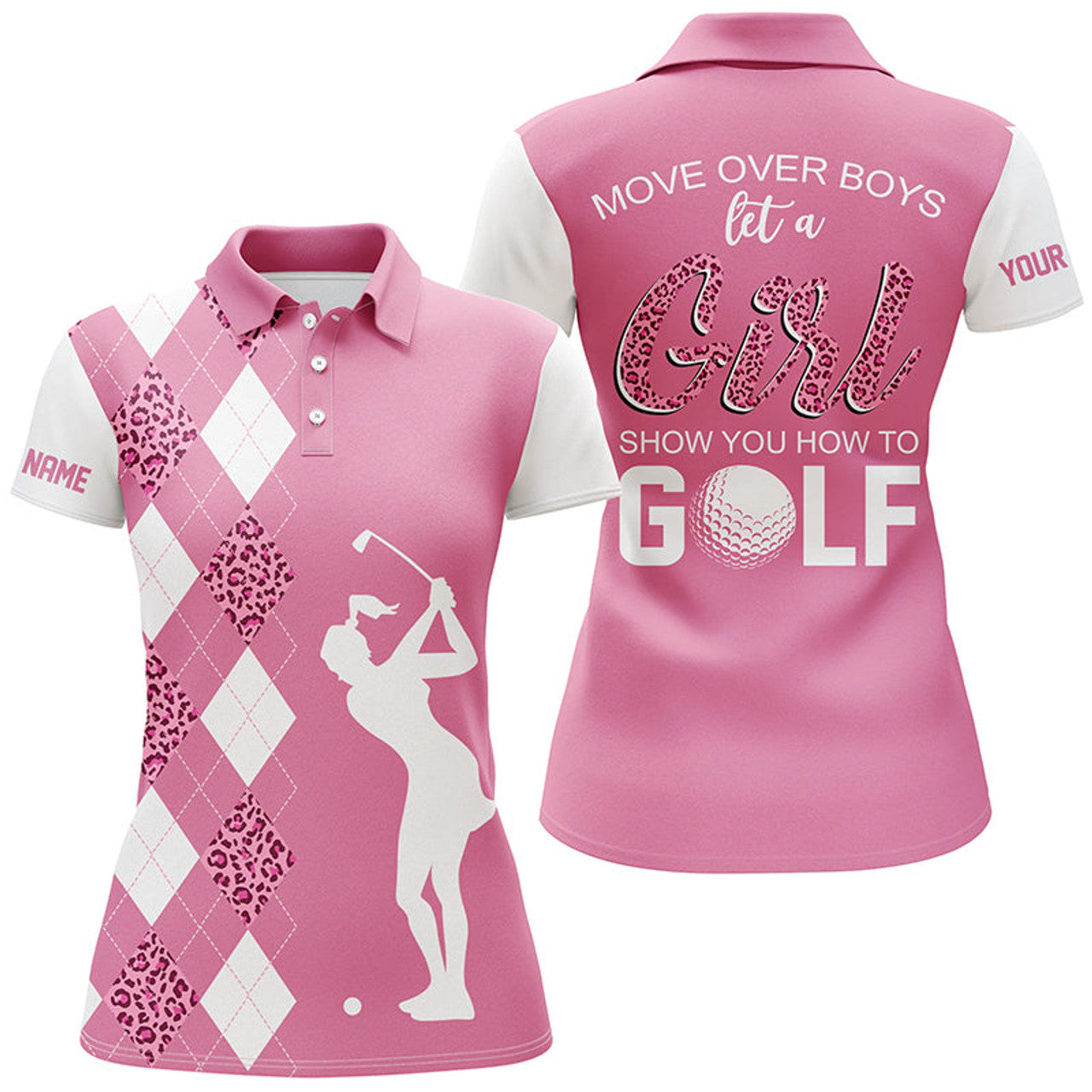 Custom Pink Leopard Argyle Pattern Women Golf Polo Shirt Custom Move Over Boy Let A Girl Show You How To Golf