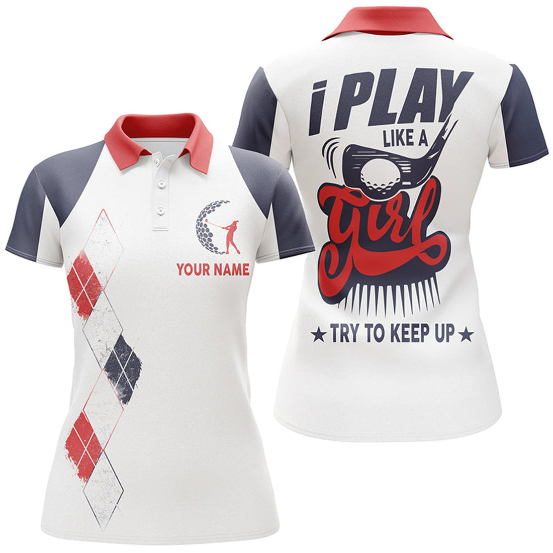 Custom I Play Like A Girl Golf Polo Shirts Personalized Argyle Golf Shirts For Women, Golfing Gifts