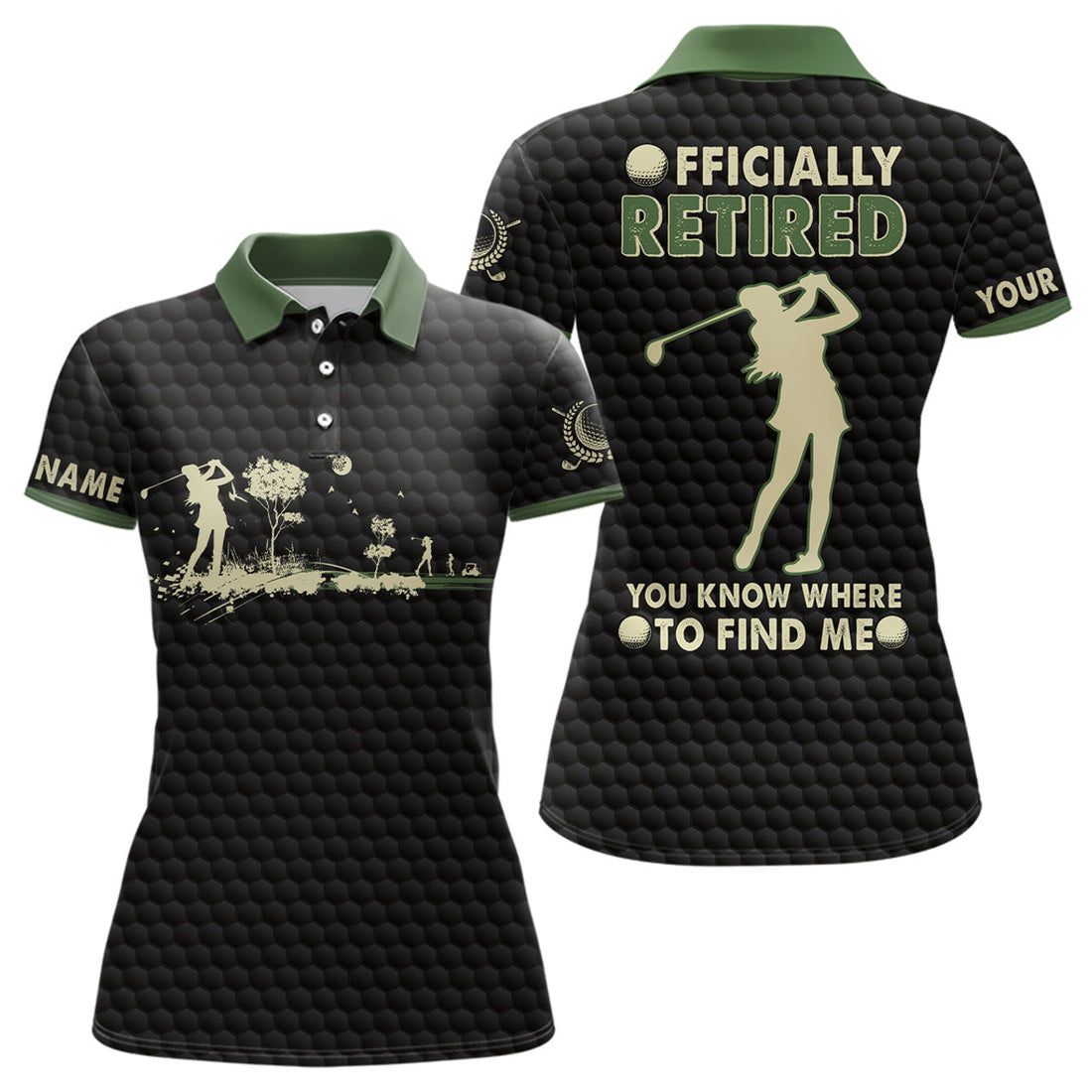 Custom Officially Retired You Know Where To Find Me Black Green Golf Polo Shirt Golf Shirt For Women