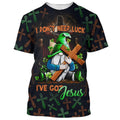 FUNSTUFFPRINT I Don't Need Luck I've Got Jesus Christian 3D T-shirt