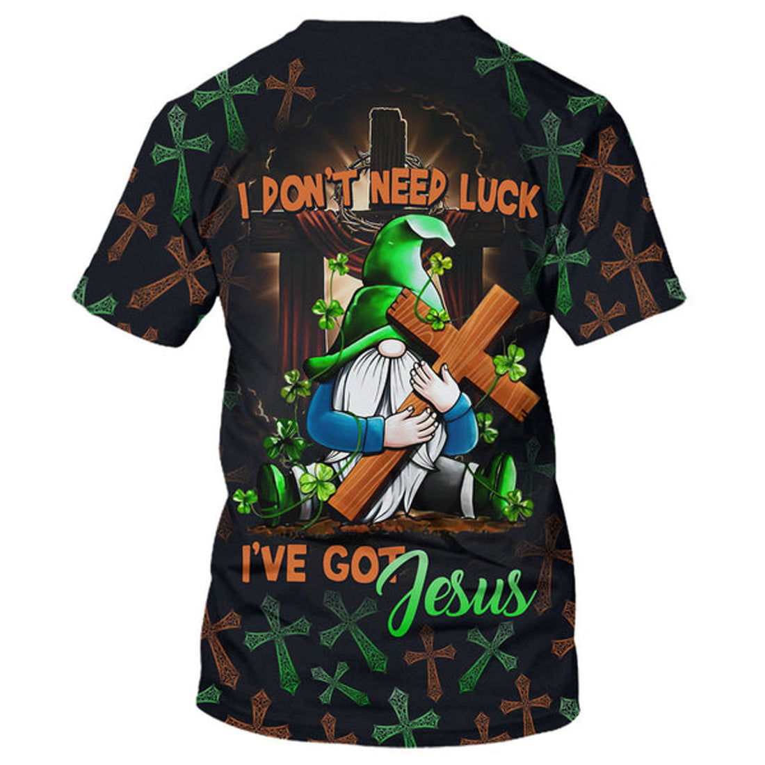 FUNSTUFFPRINT I Don't Need Luck I've Got Jesus Christian 3D T-shirt