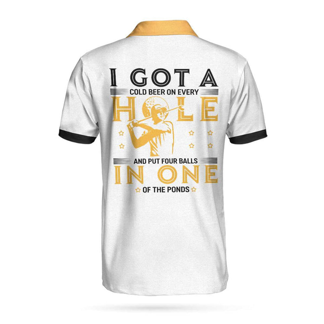 I Got A Cold Beer On Every Hole Polo Shirt