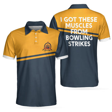 I Got These Muscles From Bowling Strikes Polo Shirt, Bowling Polo Shirt, Bowling Shirt For Men