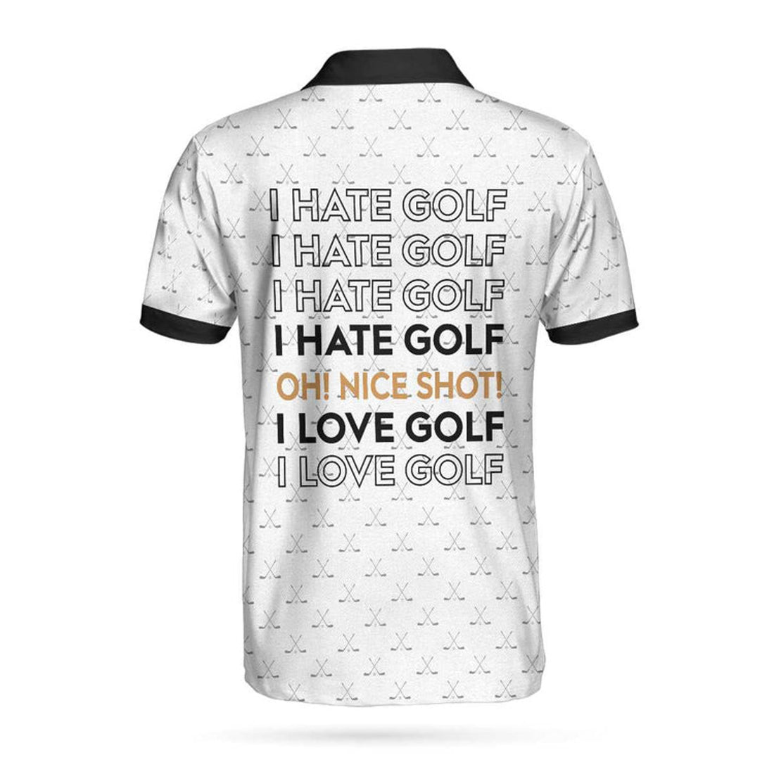 I Hate Golf Oh Nice Shot I Love Golf Polo Shirt