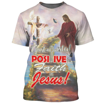 FUNSTUFFPRINT I Just Tested Positive For Faith In Jesus Christian 3D T-shirt