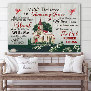 I Still Believe In Amazing Grace Wall Decorator - Hanging On Canvas #2