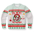 FUNSTUFFPRINT I Will Be Fit For Christmas Ugly Christmas Sweater, Christmas Sweater, Ugly Sweater, Funny Xmas Sweaters Ugly Sweater
