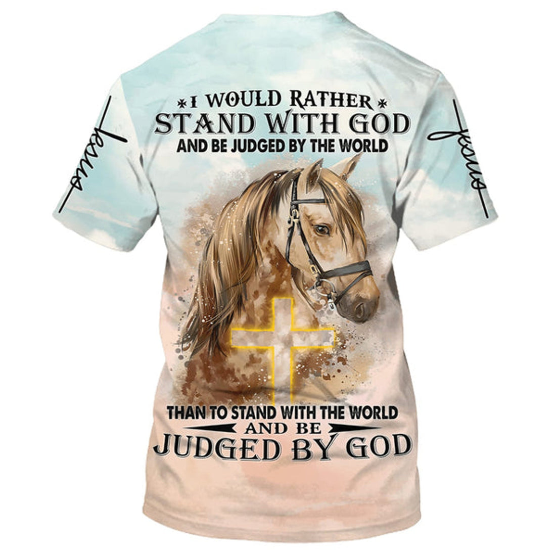 FUNSTUFFPRINT I Would Rather Stand With God And Be Judge By The World Horse Christian 3D T-shirt