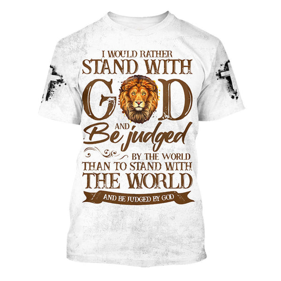 FUNSTUFFPRINT I Would Rather Stand With God And Be Judged By The World Christian 3D T-shirt