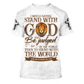 FUNSTUFFPRINT I Would Rather Stand With God And Be Judged By The World Christian 3D T-shirt
