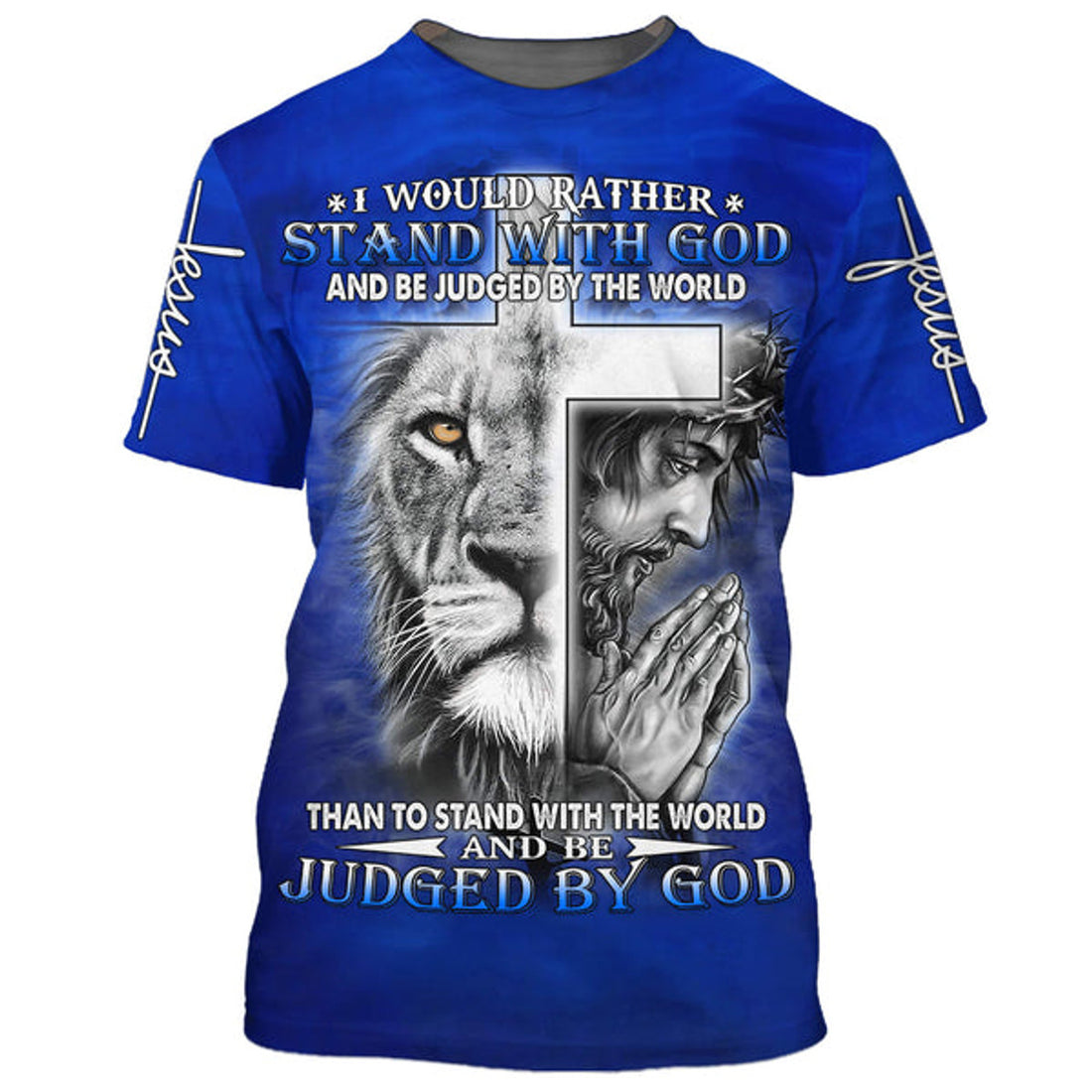 FUNSTUFFPRINT I Would Rather Stand With God Jesus And The Lion 3D T-Shirts - Christian Shirts For Men&Women 3D T-shirt