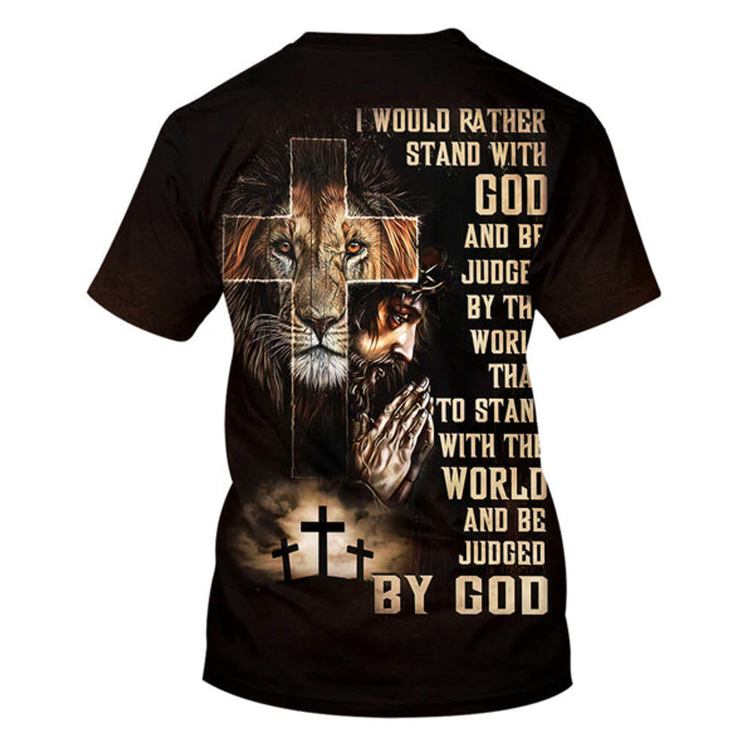 FUNSTUFFPRINT I Would Rather Stand With God Praying With Jesus Lion Of Judah Christian 3D T-shirt