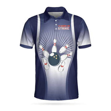 I'M Going On Strike Bowling Polo Shirt, Striking Bowling Polo Shirt, Best Bowling Shirt For Men