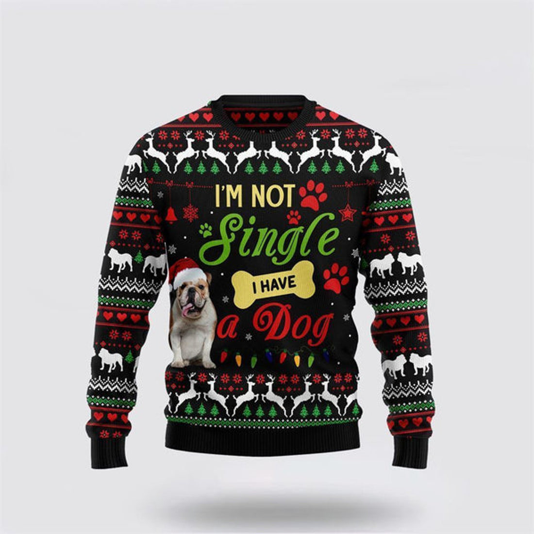 FUNSTUFFPRINT I'm Not Single I Have A Bulldog Ugly Christmas Sweater For Men And Women, Gift For Christmas, Best Winter Christmas Outfit Ugly Sweater