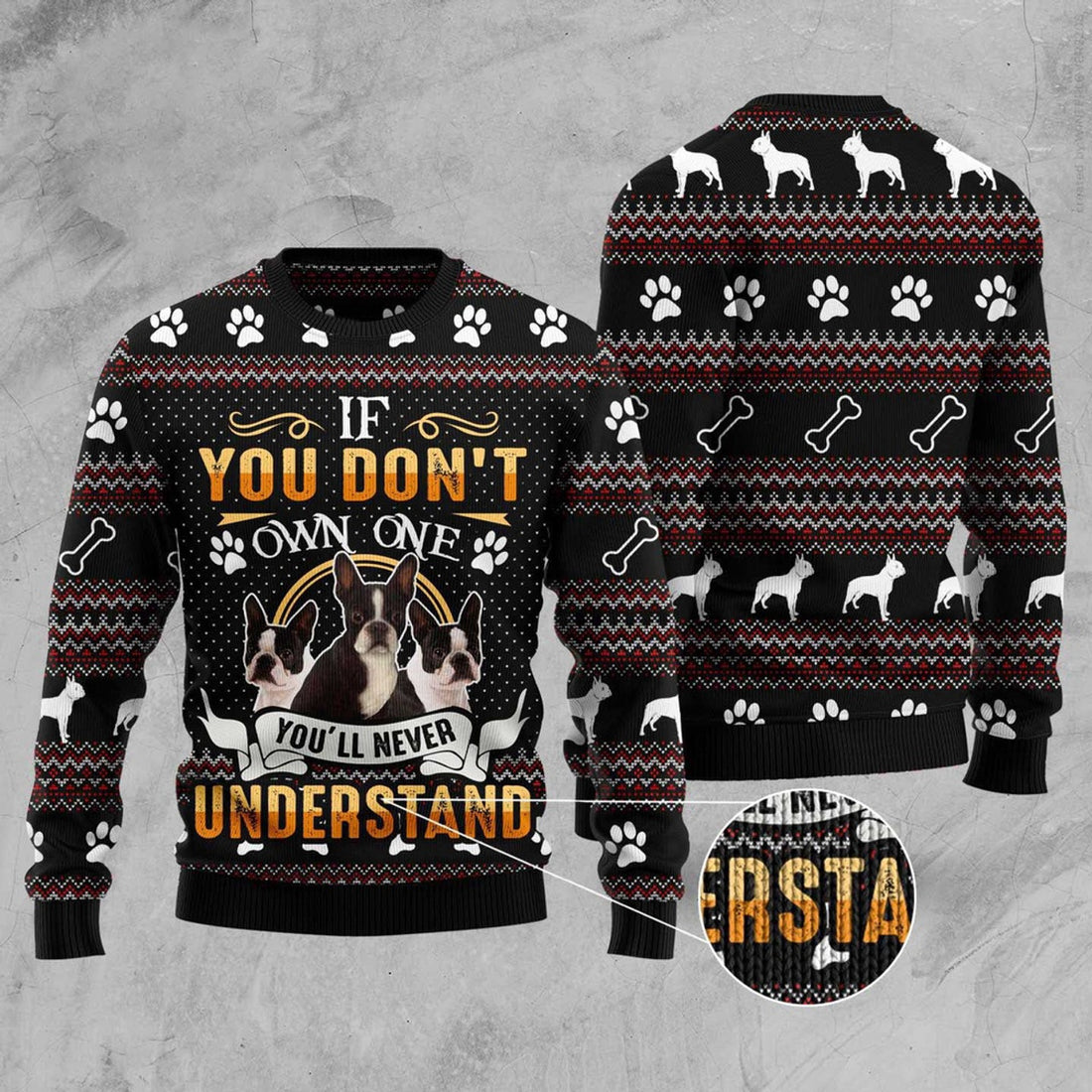 FUNSTUFFPRINT If You Don'T Own One You'Ll Never Understand Boston Terrier Ugly Christmas Sweater, Christmas Sweater, Ugly Sweater Ugly Sweater
