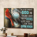 If You Want God To Close And Open Doors Let Go Of The Door Knob God Canvas, Christian Wall Art