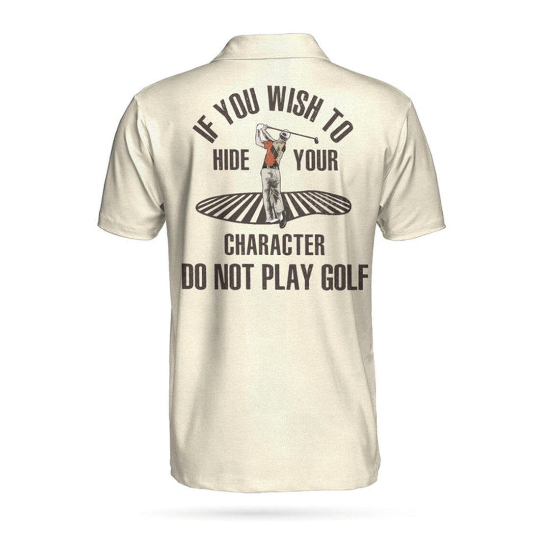 If You Wish To Hide Your Character Do Not Play Golf Polo Shirt, Argyle Pattern Funny Golf Shirt For Men
