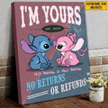 Custom I’m Yours No Returns Or Refunds Poster and Canvas