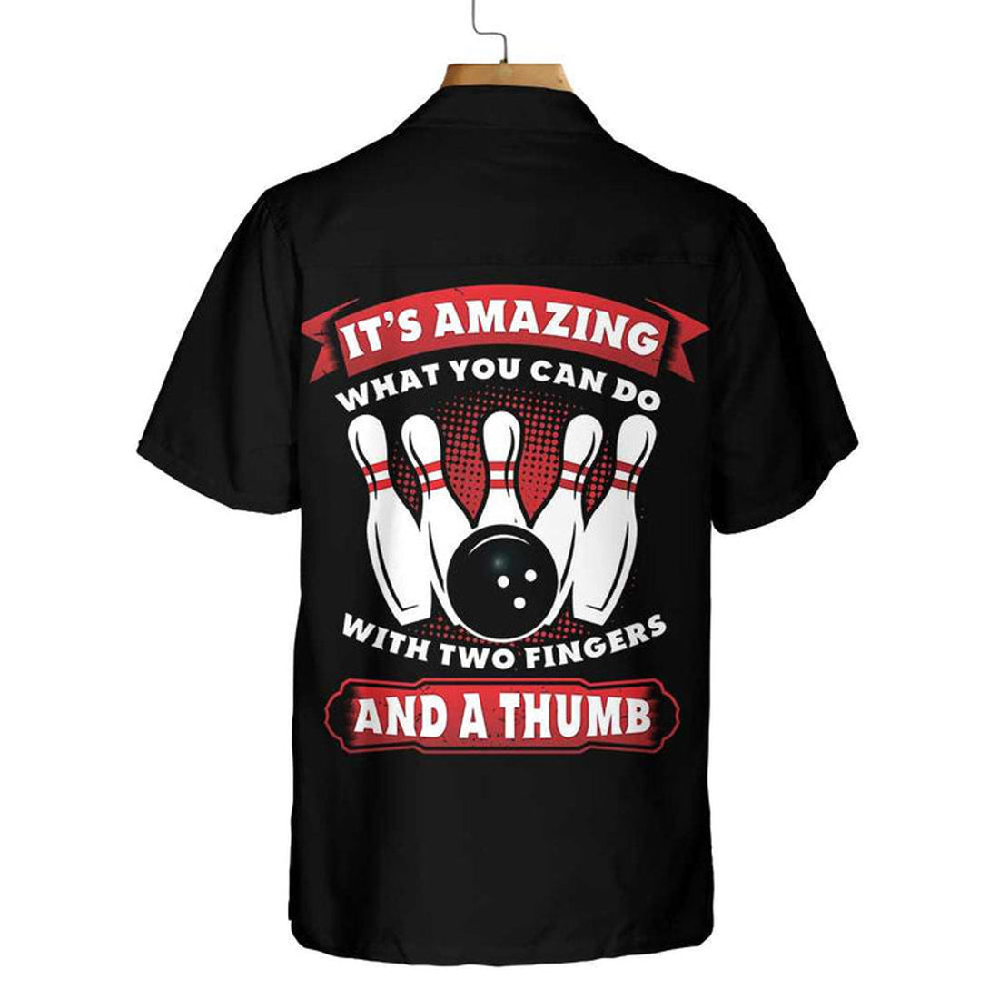 It's Amazing What You Can Do With Two Fingers And A Thumb Bowling Hawaiian Shirt, Bowling Pins & Ball Pattern Shirt