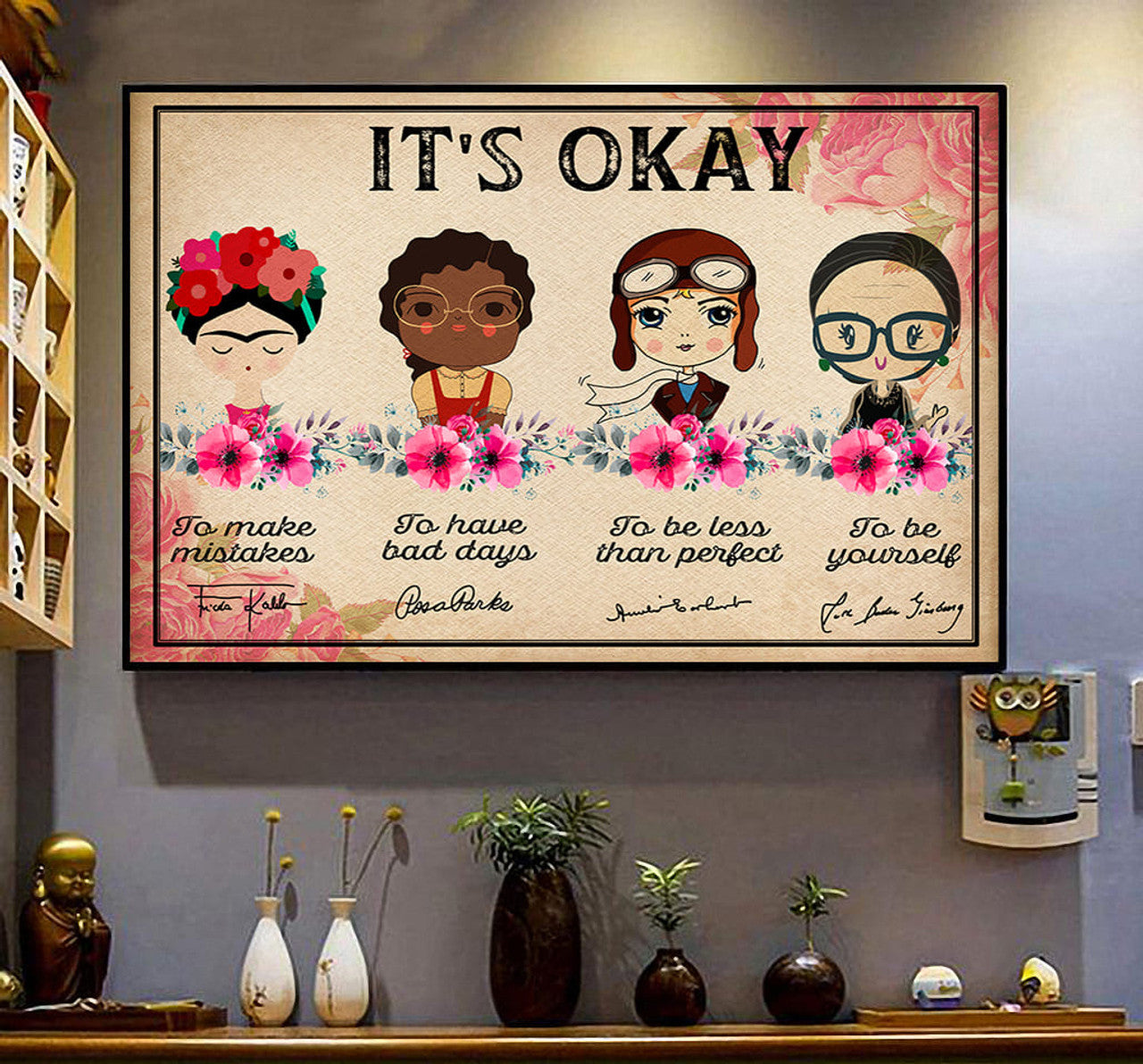 It’s Okay To Make Mistake To Have Bad Day To Be Less Than Perfect To Be Yourself Poster and Canvas