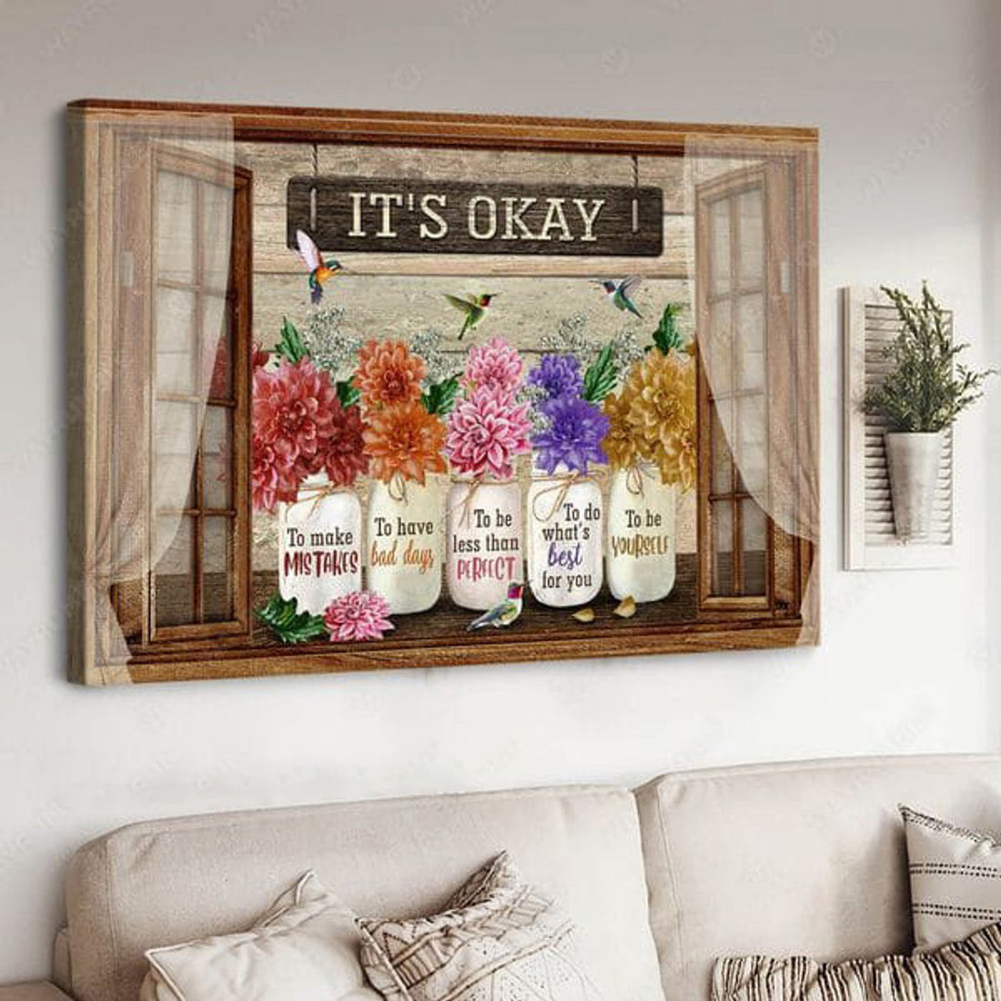 It’s Okay To Make Mistake To Have Bad Day To Be Less Than Perfect, Window Decor, Hummingbird Poster Poster and Canvas