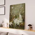 Jesus Baby Flower Just Have Faith Canvas Posters - Christian Wall Posters - Religious Wall Decor
