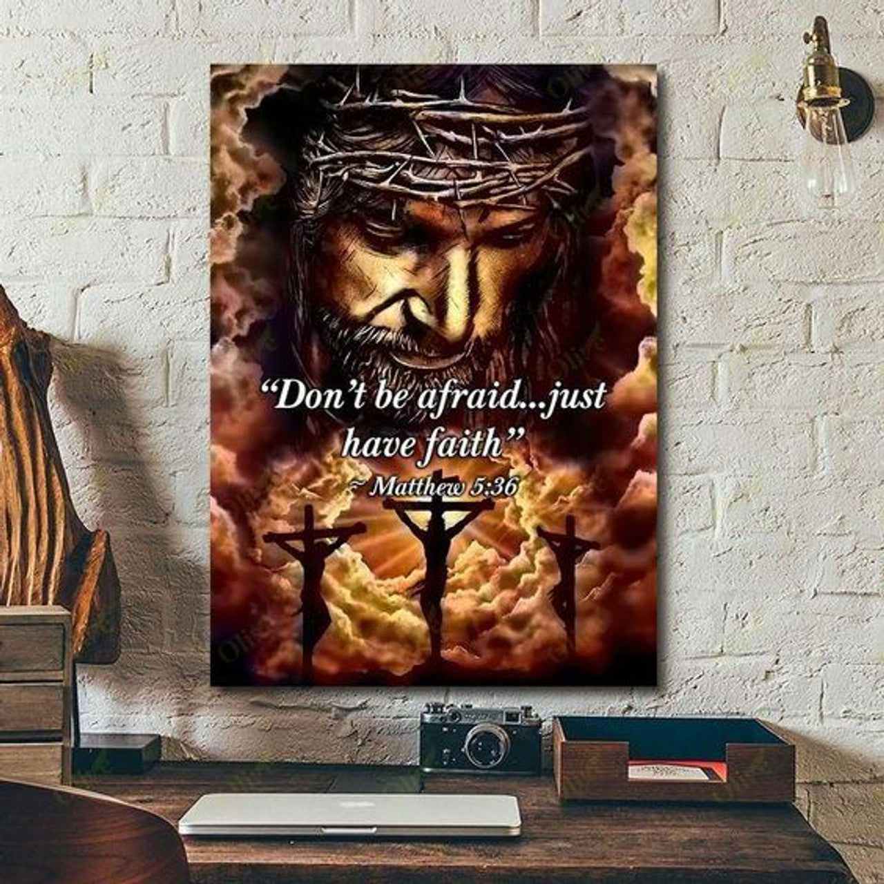 Jesus Don't Be Afraid Just Have Faith Canvas Posters - Christian Wall Posters - Religious Wall Decor
