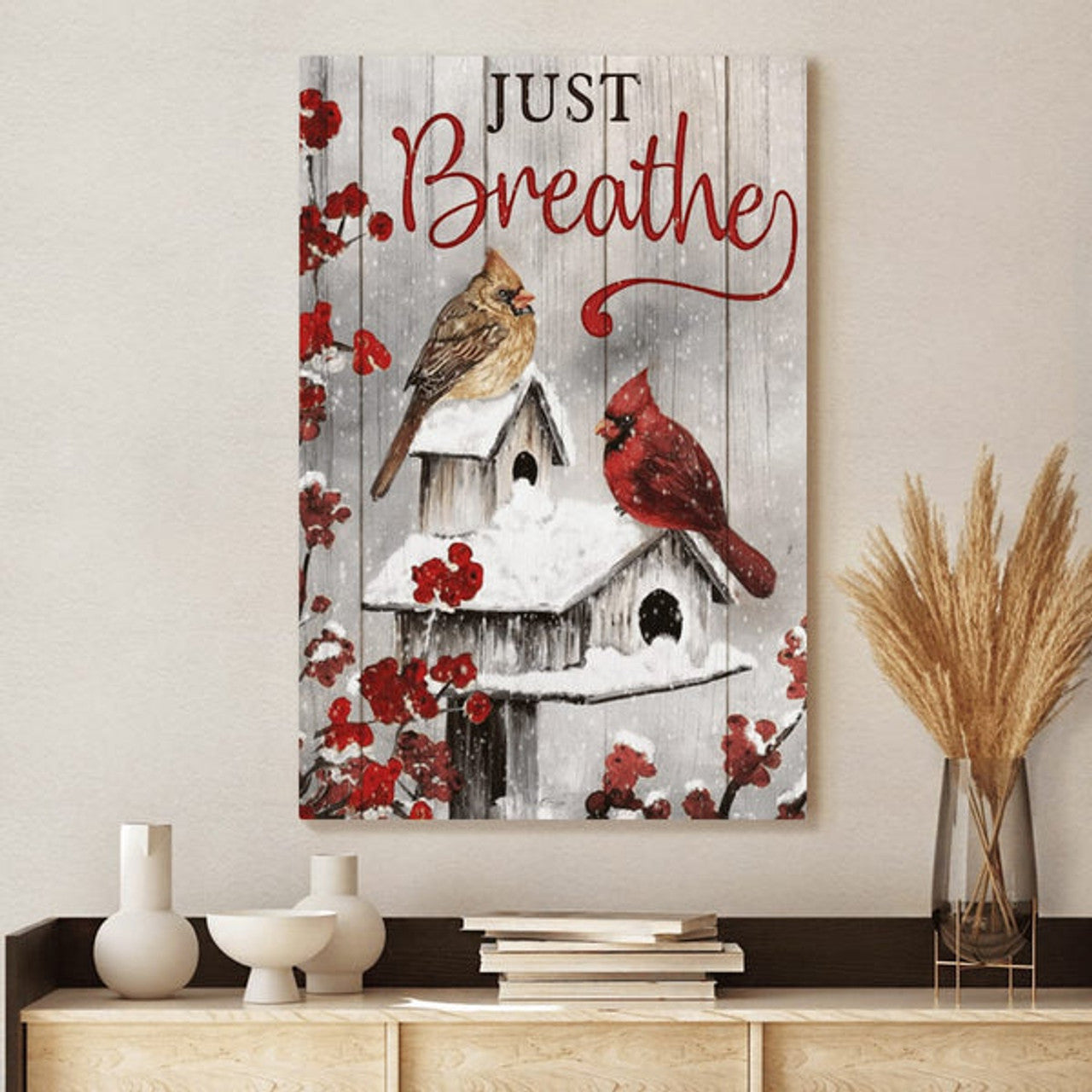 Jesus Just Breathe Cardinals Canvas Posters - Christian Wall Posters - Religious Wall Decor