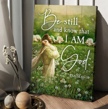 Jesus Lamb Dandelion Field Be Still And Know That I Am God Canvas Posters - Christian Wall Posters - Religious Wall Decor