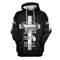 FUNSTUFFPRINT 3D Jesus Paid It All 3D Hoodie and Zip Hoodie