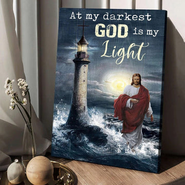 Jesus Walking On Water Lighthouse At My Darkest God Is My Light Canvas Wall Art - Christian Wall Posters - Religious Wall Decor