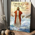 Jesus Walks On Water Ocean Wave I Will Walk By Faith Canvas Wall Art - Christian Wall Posters - Religious Wall Decor