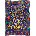 FUNSTUFFPRINT John 116 From His Fullness We Have All Received Grace Upon Grace Fleece Blanket - Christian Blanket - Bible Verse Blanket