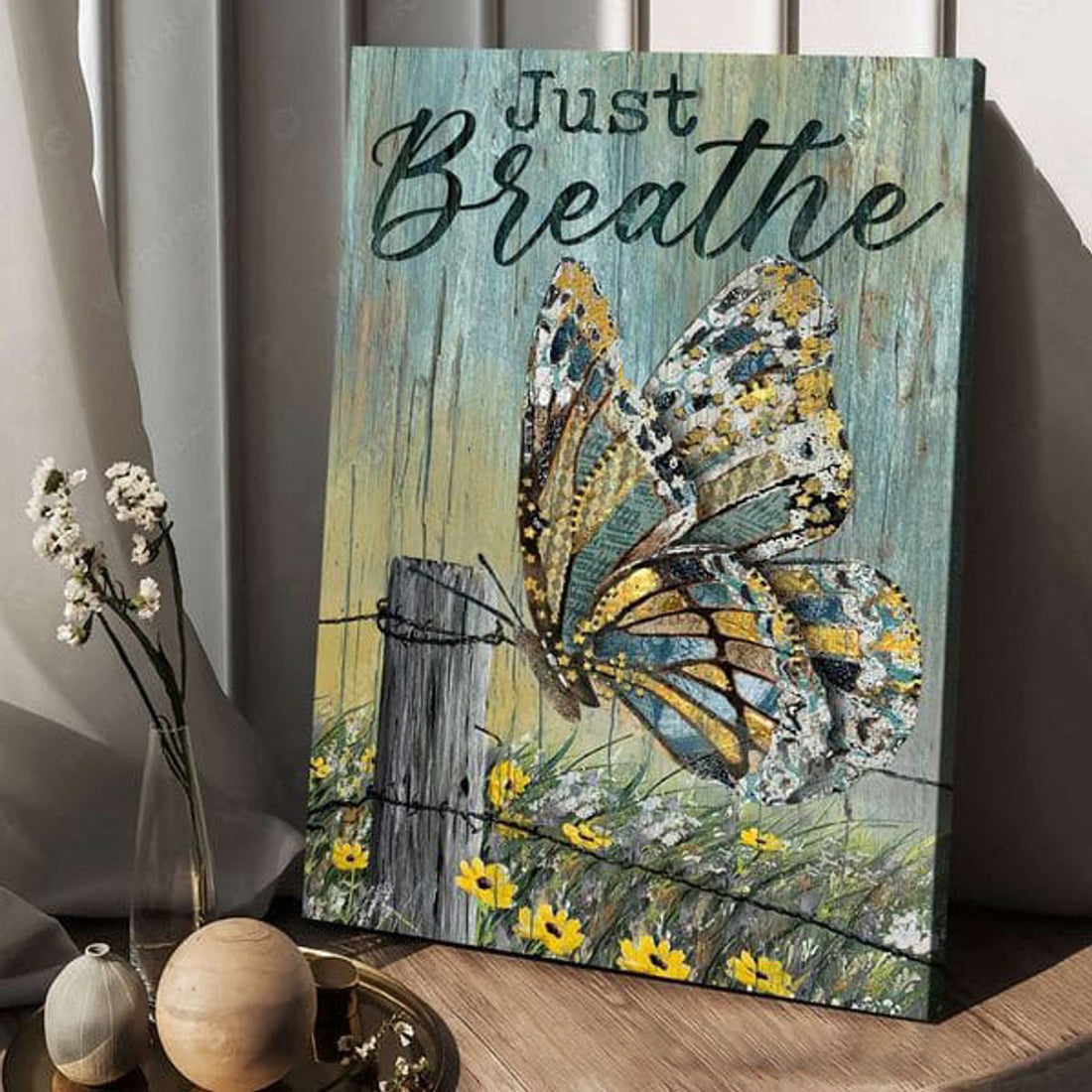 Just Breathe, Butterfly Flower, Butterfly Poster Poster and Canvas