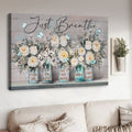 Just Breathe, Every Day Is A New Beginning Take A Deep Breathe Smile And Start Again, Butterfly Flower Poster and Canvas