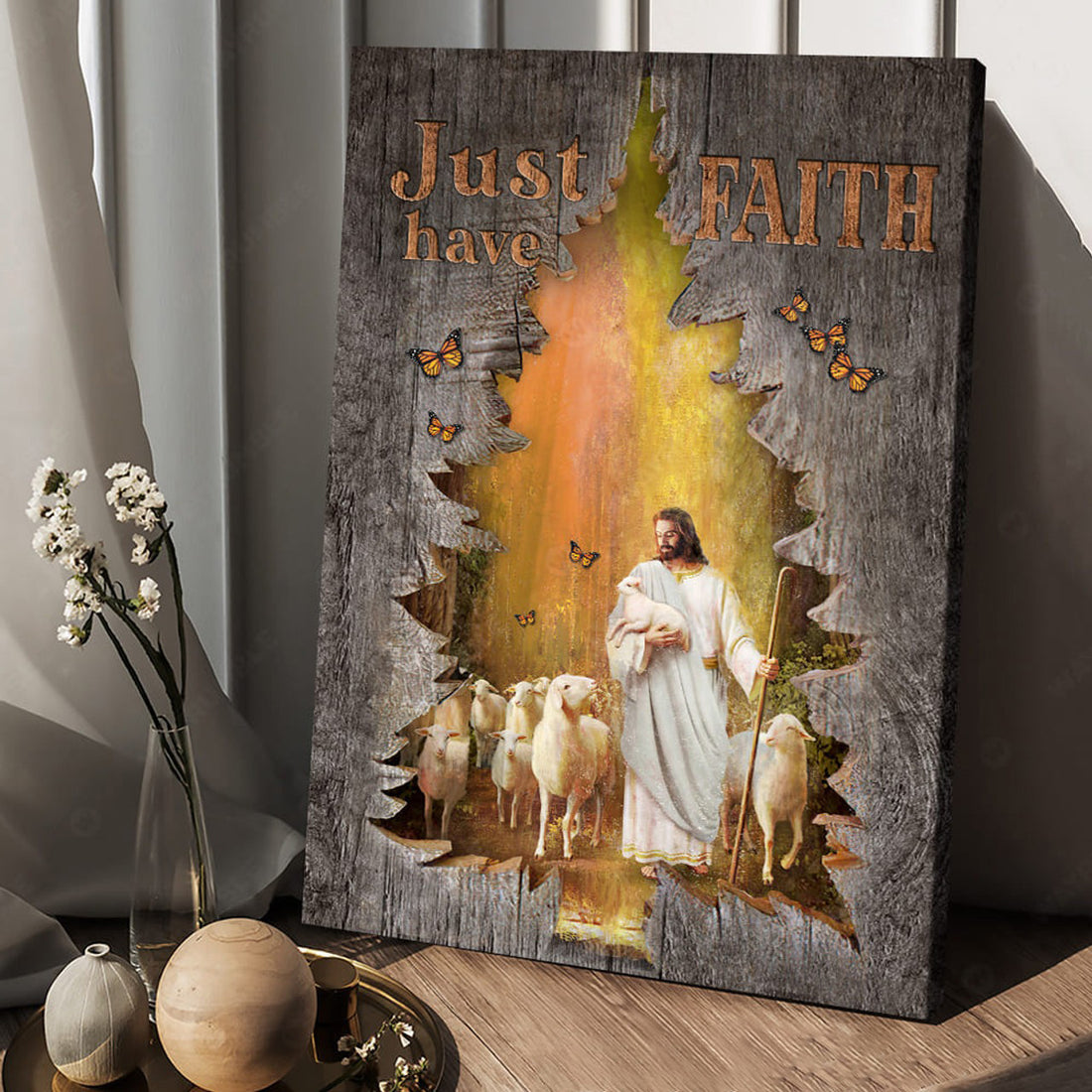 Just Have Faith, God And Lamb, Jesus Poster, Butterfly Flower Poster and Canvas