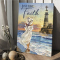Just Have Faith Canvas - Beautiful Girl Lighthouse Jesus Painting Canvas Wall Art - Christian Wall Posters - Religious Wall Decor