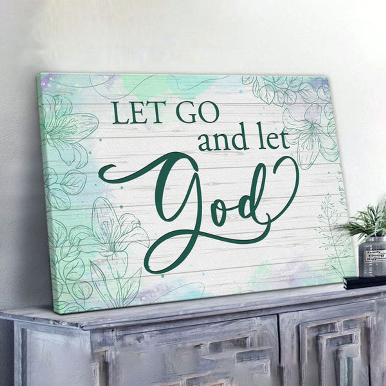 Let Go And Let God Canvas Wall Art - Christian Canvas - Faith Canvas