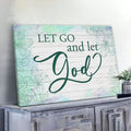 Let Go And Let God Canvas Wall Art - Christian Canvas - Faith Canvas
